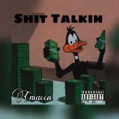 Shit Talkin (Prod. SammyP)