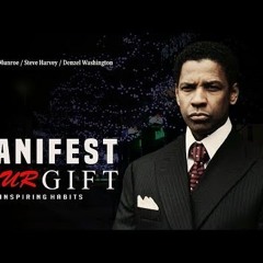 Manifest Your Gifts - Dr Myles Munroe Steve Harvey Denzel Washington Testimony