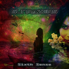 01 - Sunrazers - Sixth Sense