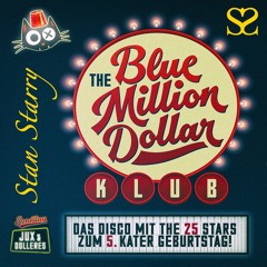 Stan Starry | Blue Million Dollar Klub - 5th Kater Blau Birthday | Heinz Hopper | 25.o8.2o19
