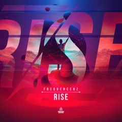 Frequencerz - Rise (OUT NOW)