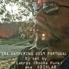 ZNA GATHERING 2019  Dj set by Labros(BooDa Punk) aka ODIOLAB
