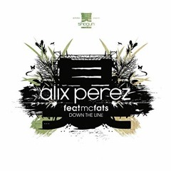 Alix Perez - Down The Line ft. MC Fats