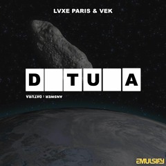 LVXE PARIS & VeK - Datura