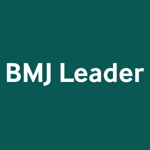 BMJ Leader Podcast