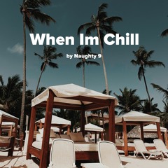 When Im Chill | 130 BPM