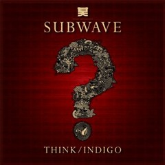 Subwave - Think
