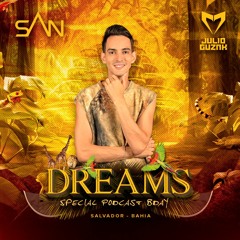 Dj Julio Guzak - DREAMS - Special Podcast Bday  - San - Salvador - BA