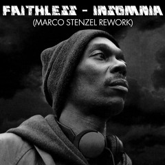 Faithless - Insomnia (Marco Stenzel Rework)