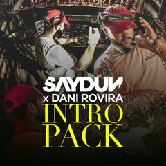 SAYDUN x DANI ROVIRA - INTRO PACK