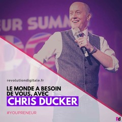 109. BONUS #5: Chris Ducker (Youpreneur.com): Le monde a besoin de vous !
