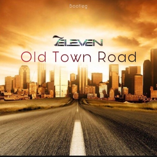 Old Town Road (7Eleven bootleg)Free Download