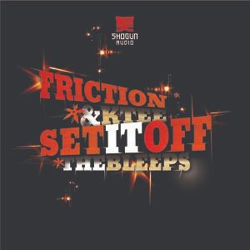 Friction & K-Tee - The Bleeps