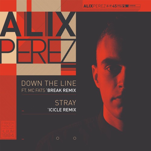 Alix Perez - Down The Line ft. MC Fats (Break Remix)