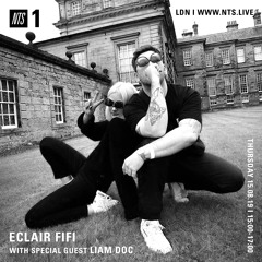 ECLAIR FIFI NTS - 043 - 15th August 2019 ft LIAM DOC