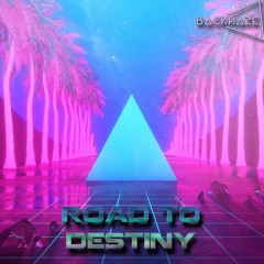 BackHaze - Road To Destiny  (Original Mix)[FREE DOWNLOAD]