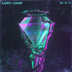 FYI - LUCY JANE