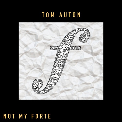 Tom Auton - Not My Forte