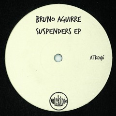 ATK046 - Bruno Aguirre "Acid in My Mind" (Original Mix)(Preview)(Autektone Records)(Out Now)