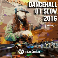 Dancehall I(SlowWhine)2017 By Iration Selectah (REUPLOADED)