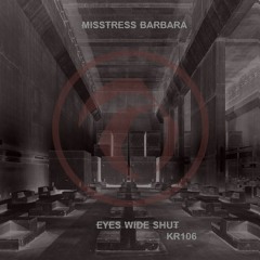 Misstress Barbara - Eyes Wide Shut