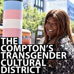 The Compton's Transgender Cultural District