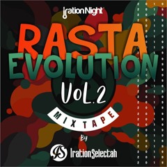 Rasta Evolution VOL.2 2019 BY Iration Selectah(ZionProd.)