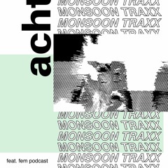 Feat.Fem Podcast 8 – Monsoon Traxx