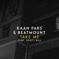 Kaan Pars & Beatmount - TAKE ME (ft. Scott Rill)