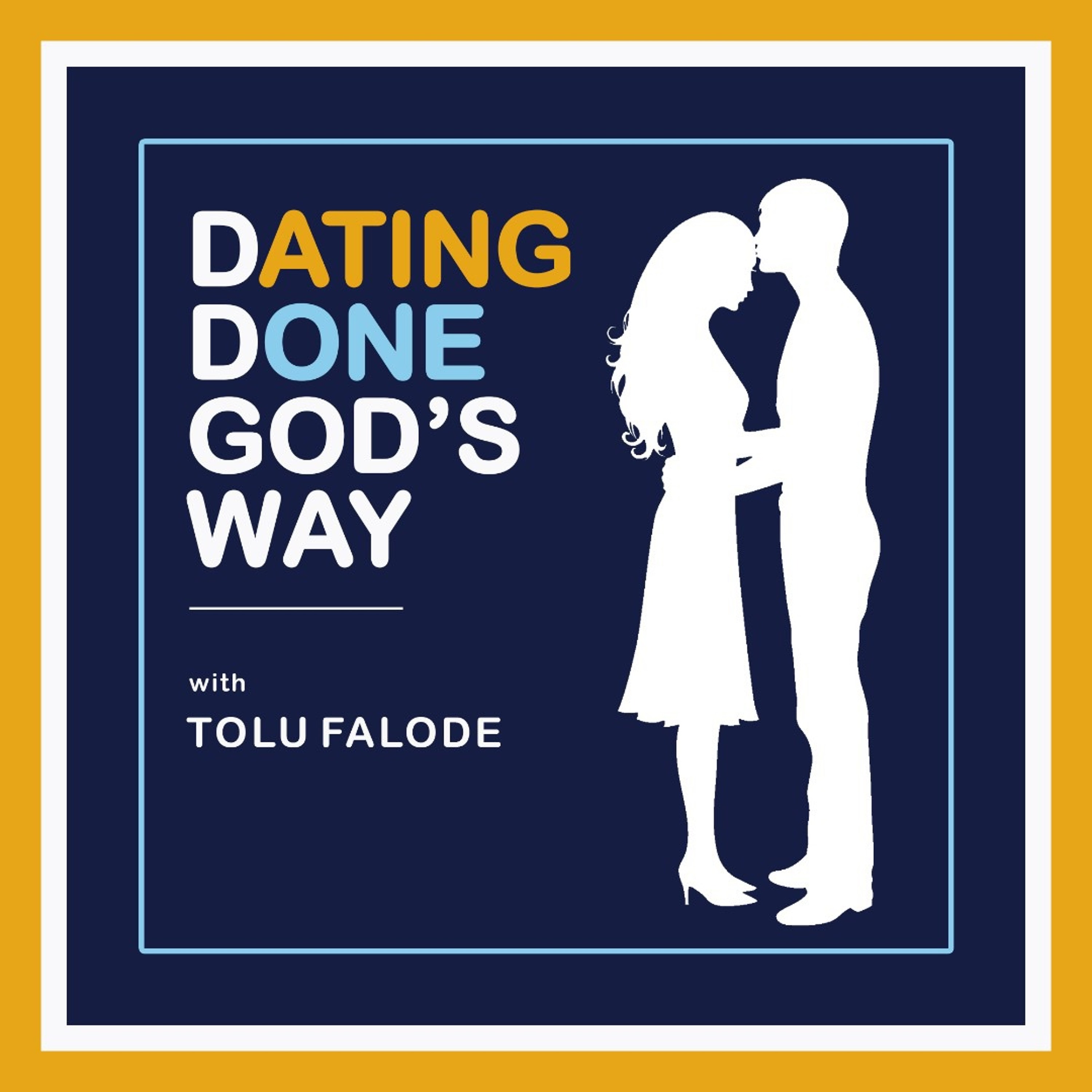 DATING DONE GOD\'S WAY with TOLU FALODE