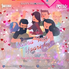 Yaara Teri Yaari ko  Suryaveer  Dj Twish ft. Rahul Raidas Remix  Cover Version  Exclusive