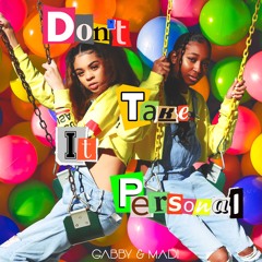 DON'T TAKE THIS PERSONAL