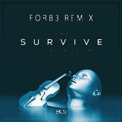 Vanze - Survive (feat. Neon Dreams) [Forb3 Remix]