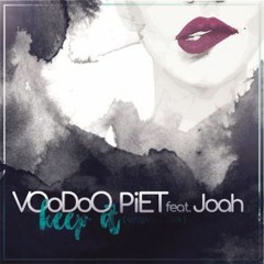 VOODOO PIET & JOAH - KEEP IT (Wattoom Remix) //prew//