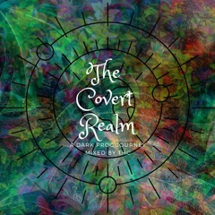 The Covert Realm (Dark Prog Mix)
