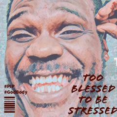 Too Blessed