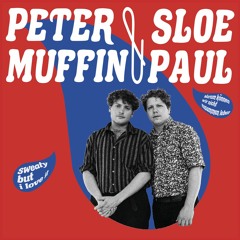 Peter Muffin & Sloe Paul – Sweaty But I Love It