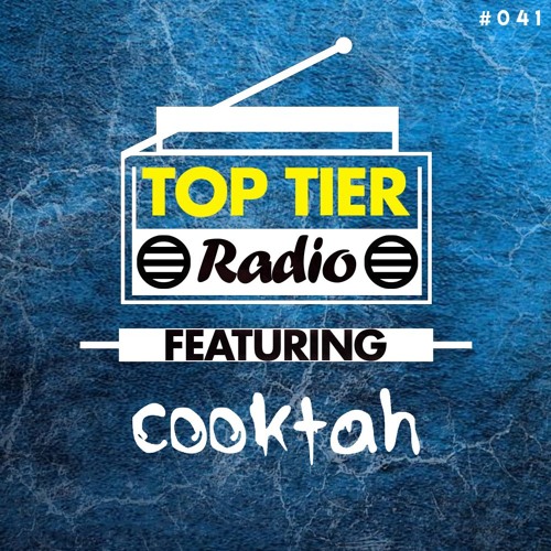 Top Tier Radio (041) ft. Cooktah