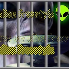 Free my Alien Freestyle