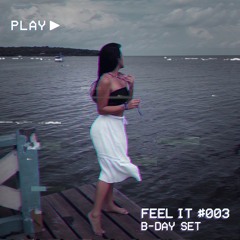 Diou @ Feel It! #003 - Special Birthday Edition