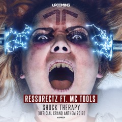 Ressurectz ft MC Tools - Shock Therapy (Official Cranq 2019 Anthem)