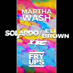 Solardo & Eli Brown ft Martha Wash - XTC (Fry Ups Energy Flash Remix)