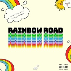 Rainbow Roads (Feat. Goosymane)