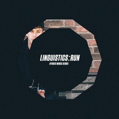 Run (Hybrid Minds Remix) | Linguistics
