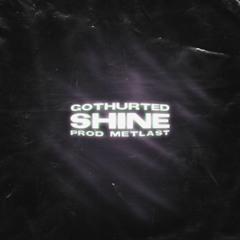 Shine [prod. metlast]