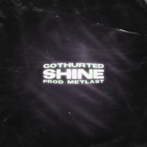 Shine [prod. metlast]