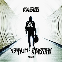 Alan Walker - Faded (Pew Pew Spload X V3NUM Remix) **FREE DOWNLOAD**