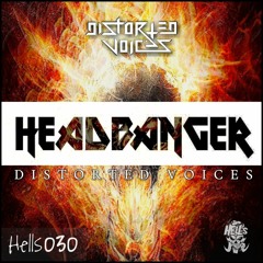 Hard edits podcast 39 | Distorted Voices | Headbanger EP Mixtape (out now)