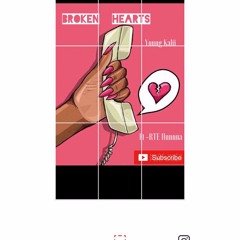 “ Broken Heart“ Young kalii Ft- RTE Hunna