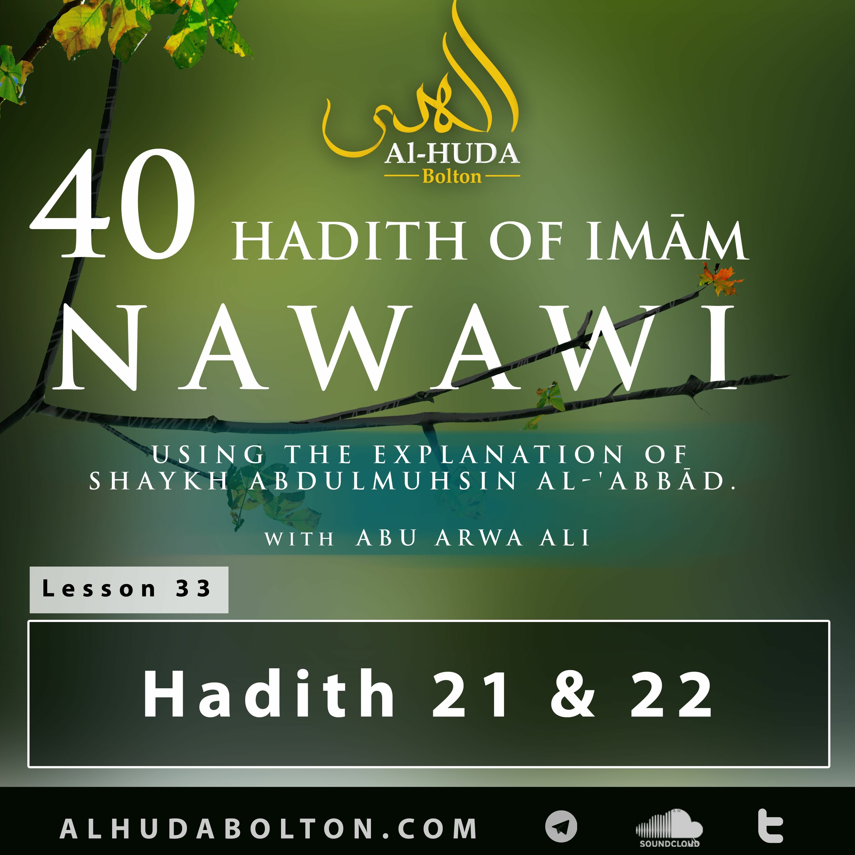 Forty Hadith: Lesson 33 Hadith 21 & 22